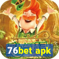 76bet apk